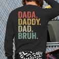 Dada Daddy Dad Bruh Who Loves From Son Boys Fathers Day Back Print Long Sleeve T-shirt