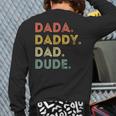 Dada Daddy Dad Dude Father's Day Evolution Of Fatherhood Back Print Long Sleeve T-shirt