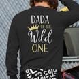 Dada Of The Wild One First Birthday Matching Family Back Print Long Sleeve T-shirt
