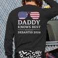 Daddy Knows Best Desantis 2024 Daddy'24 Desantis Back Print Long Sleeve T-shirt