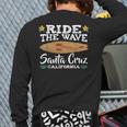 Ride The Wave Santa Cruz California Surfer Surfboard Back Print Long Sleeve T-shirt