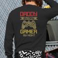Gaming 365 Daddy By Day Gamer By Night Tee Back Print Long Sleeve T-shirt