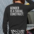 Gender Is A Social Construct Queer Spectrum Non-Binary Back Print Long Sleeve T-shirt