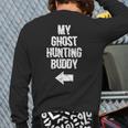 My Ghost Hunting Buddy Ghost Hunt Left Arrow Back Print Long Sleeve T-shirt