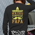 Happy Father Cinco De Mayo Day Nacho Average Papa Grandpa Back Print Long Sleeve T-shirt
