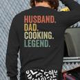 Husband Dad Cooking Legend Cook Chef Father Vintage Back Print Long Sleeve T-shirt