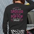 I'm Not Spoiled My Pop Pop Just Love Me Family Back Print Long Sleeve T-shirt