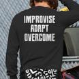 Improvise Adapt Overcome Military Meme Back Print Long Sleeve T-shirt