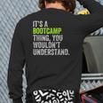 It's A Bootcamp Thingfor Boot Camp Fitness Gym Back Print Long Sleeve T-shirt