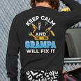 Keep Calm And Grampa Will Fix It Father Day Papa Dad Daddy Back Print Long Sleeve T-shirt