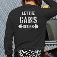 Let The Gains Begin Gym Bodybuilding Fitness Sports Back Print Long Sleeve T-shirt
