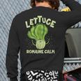 Lettuce Romaine Calm Mindfulness Vegan Yoga Lover Yogi Joke Back Print Long Sleeve T-shirt