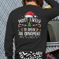 Most Likely To Break An Ornament Family Christmas Back Print Long Sleeve T-shirt