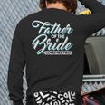 I Loved Her First Father Of The Bride Father Of Bride Back Print Long Sleeve T-shirt