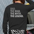 The Man The Myth The Legend Dad Back Print Long Sleeve T-shirt