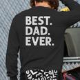 Mens Best Dad Ever Fathers Day Back Print Long Sleeve T-shirt