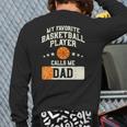 Mens Favorite Basketball Player Dad Family Baller Daddy Papa Men Back Print Long Sleeve T-shirt