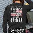 Military Retirement He's Not Just A Veteran He Is My Dad Back Print Long Sleeve T-shirt
