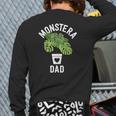 Monstera Dad Plant Dad Plant Daddy Fathers Day Back Print Long Sleeve T-shirt
