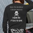 No Fucks To Give Due To Supply Chain Issues Zero Fucks Back Print Long Sleeve T-shirt