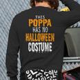 Papa This Poppa Has No Halloween Costume Back Print Long Sleeve T-shirt