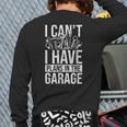 Plans In The Garage Dad Auto Mechanic Repairman Car Fix Back Print Long Sleeve T-shirt