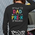 Proud Dad Father Pre-K Preschool Family Matching Graduation Back Print Long Sleeve T-shirt