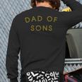 Proud New Dad Of A Boy To Be Dad Of Sons Back Print Long Sleeve T-shirt