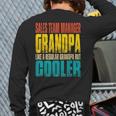 Sales Team Manager Grandpa Like A Grandpa But Cooler Back Print Long Sleeve T-shirt