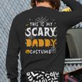 This Is My Scarey Daddy Costume Halloween Single Dad S Back Print Long Sleeve T-shirt