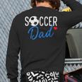 Soccer Dad Sports Dad Father's Day Back Print Long Sleeve T-shirt