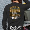 Thank You For Being Brother Happy Father's Day Brother Back Print Long Sleeve T-shirt