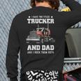 Trucker And Dad Quote Semi Truck Driver Mechanic Back Print Long Sleeve T-shirt