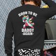 Unicorn Daddy Again 2022 Soon To Be Dad Again 2022 Baby Shower Back Print Long Sleeve T-shirt