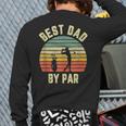 Vintage Best Dad By Par Father's Day Golfing Back Print Long Sleeve T-shirt