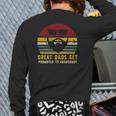 Vintage Great Dads Get Promoted To Grandaddy Rad Dads Back Print Long Sleeve T-shirt