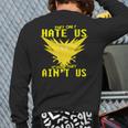 They Only Hate Us 'Cause They Ain't Us Go Instinct Team Back Print Long Sleeve T-shirt