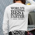 Dad World's Best Farter I Mean Father Papa Back Print Long Sleeve T-shirt
