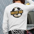 Football Soccer Dad Goalie Goaltender Sports Lover Back Print Long Sleeve T-shirt