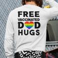 Gay Pride Free Vaccinated Dad Hugs Lgbt Lesbian Back Print Long Sleeve T-shirt
