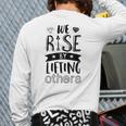 Inspirational Quotes We Rise By Lifting Others Back Print Long Sleeve T-shirt