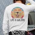 Life Is Golden Retriever Dog Golden Retriever Back Print Long Sleeve T-shirt