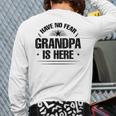 Have No Fear Grandpa Is Here Back Print Long Sleeve T-shirt