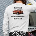 Racecar Spelled Backwards Is Racecar Back Print Long Sleeve T-shirt