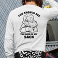 You Should See The Size Of My Sack Santa Christmas Back Print Long Sleeve T-shirt