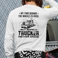 My Time Behind The Wheels Is Over But Being A Trucker Never Ends Vintage Back Print Long Sleeve T-shirt