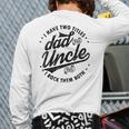 I Have Two Titles Dad And Uncle I Rock Them Both Uncle Back Print Long Sleeve T-shirt