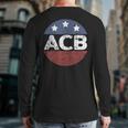 Acb Notorious Acb Republican Notorious ACB Back Print Long Sleeve T-shirt