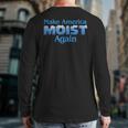 Make America Moist Again Back Print Long Sleeve T-shirt