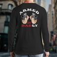 Armed And Dadly Deadly Father For Fathers Days Back Print Long Sleeve T-shirt